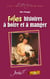 Folles histoires à boire et à manger