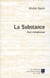 La substance - essai métaphysique