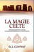 La magie celte - connaissances de la magie pour les situations de la vie courante