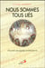 Nous sommes tous liés - étincelles de sagesse amérindienne