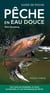 Guide de poche : pêche en eau douce