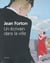 Jean Forton, un écrivain dans la ville