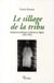 Le sillage de la tribu - imaginaires politiques et histoire en Algérie (1843-1993)