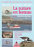 La nature en bateau Tome 1 - manche et atlantique - le guide du plaisancier naturaliste