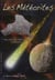 Les cahiers du règne minéral n°1 - les météorites, des météorites différenciées aux planètes