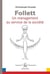 Follett un management au service de la société