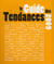 Le guide des tendances 2009