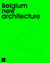 Belgium new architecture : coffret Tomes 2 à 4