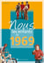 Nous, les enfants de : 1969