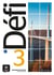 Défi 3 : FLE - B1 - livre de l'élève