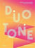 Duotone : limited colour schemes in graphic design