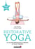 Restorative yoga - la nouvelle méthode pour se détendre et trouver l'équilibre