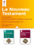 Le nouveau testament : les 4 évangiles, les actes des Apôtres, les épîtres, l'apocalypse