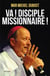 Va ! Disciple-missionnaire !