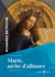 Rosaires en poche : Marie, arche d'alliance
