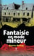 Fantaisie en mode mineur