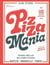 Pizza mania - Naples, Marseille, Paris : Voyagez avec les meilleurs pizzaioli