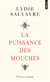 La Puissance des mouches