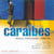Caraibes Socca Steelband Jump Up
