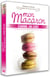 Mon macaron comme un chef