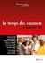 Le Temps des vacances
