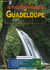3 randonnées en Guadeloupe