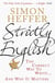 Strictly english: the correct way to write ... and why it matters