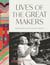 Lives of the Great Makers (Victoria & Albert Museum) : 500 Years of Excellence