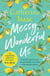 MESSY, WONDERFUL US