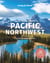 Pacific Northwest's best road trips (6e édition)