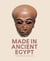 Made in Ancient Egypt