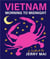 Vietnam: morning to midnight: a cookbook by jerry mai /anglais