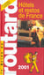 Guide du routard - hotels et restaurants de france 2000