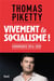 Vivement le socialisme ! chroniques 2016-2020