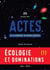 Actes de la recherche en sciences sociales n.255 : Écologie et dominations Partie 1
