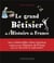 Le grand bêtisier de l'Histoire de France