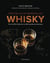 Nouvel atlas mondial du whisky : Plus de 500 distilleries et 480 bouteilles présentées