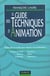 Le guide des techniques d'animation - presentation groupes de travail formations reunions debats