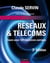 Réseaux et télécoms - cours avec 129 exercices corrigés (3e édition)