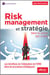 Risk management et stratégie - selon la norme ISO 31000 - les bénéfices de l'intégration de l'ERM dans les processus stratégiques
