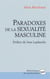 Paradoxes de la sexualité masculine