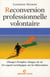 Reconversion professionnelle volontaire