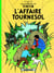 Les aventures de Tintin Tome 18 : l'affaire Tournesol