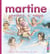 Mes premiers Martine Tome 16