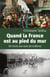 Quand la France est au pied du mur - de Clovis aux taxis de la Marne