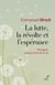 La lutte, la révolte et l'espérance - témoigner jusqu'au bout de la vie