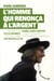 L'homme qui renonça à l'argent