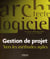 Gestion de projet - vers les méthodes agiles