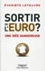 Sortir de l'Euro ?