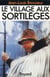 Le Village aux sortilèges